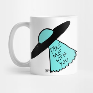 Take Me With You Mug